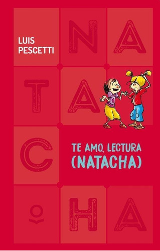 Te Amo, Lectura. Natacha - 2017