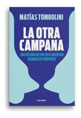 Otra Campana, La - Matias Tombolini