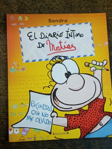 El Diario Intimo De Matias * Recuerdos Que No Me Olvido *