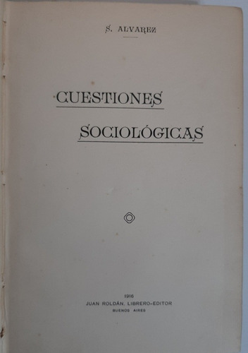 Antiguo Libro Cuestiones Sociológicas Alvarez  1916 Ro 232