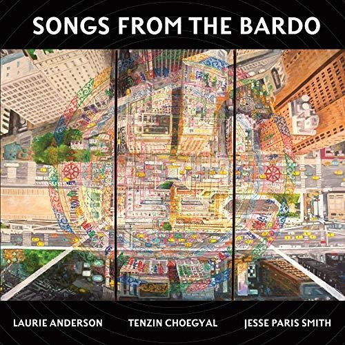 Lp Songs From The Bardo - Anderson, Laurie / Choegyal