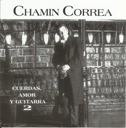 Chamín Correa - Cuerdas Amor Y Guitarra 2 | Cd Música Nuevo