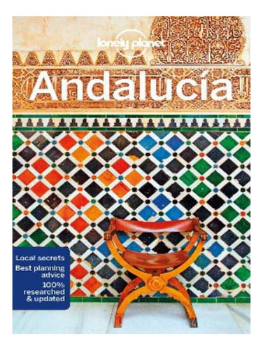 Lonely Planet Andalucia - Gregor Clark, Duncan Garwood. Eb17