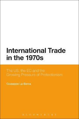 Libro International Trade In The 1970s - Giuseppe La Barca