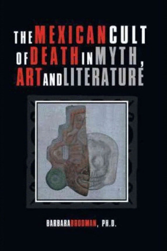 Libro Mexican Cult Of Death In Myth, Art And... (inglés)