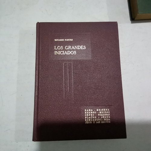 Los Grandes Iniciados. Eduardo Schure. Edición De 1970. 