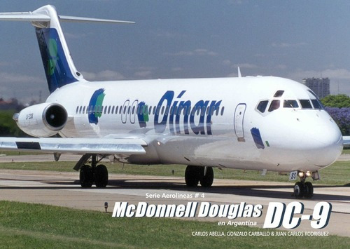 Monografía Mcdonnell Douglas Dc-9 En Argentina / Padin