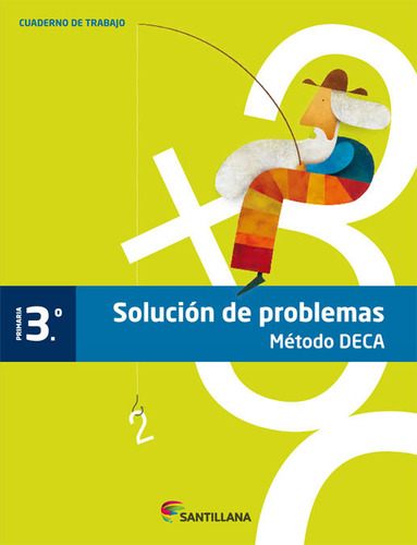 Resolucion Problemas 3ºep Metodo Deca 12 Sanmat13ep - Aa...