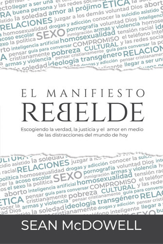 El Manifiesto Rebelde, De Sean Mcdowell. Editorial Mundo Hispano, Tapa Blanda En Español