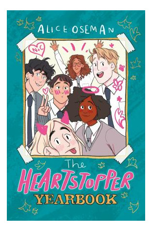 The Heartstopper Yearbook  Now A Sunday Times Bestsellaqwe