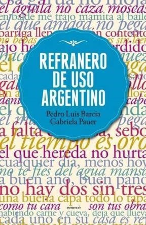 Refranero De Uso Argentino (academia Argentina De Letras /