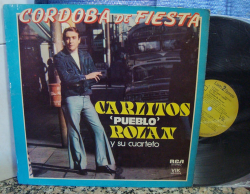 Disco Vinilo Carlitos Pueblo  Rolan Cordoba De Fiesta Lp Ex 