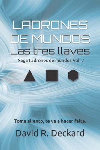Libro: Ladrones De Mundos Las Tres Llaves: Saga Ladrones De
