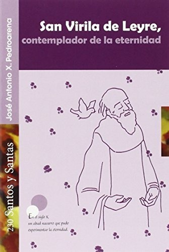 San Virilia De Leyre, Contemplador De La Eternidad&-.