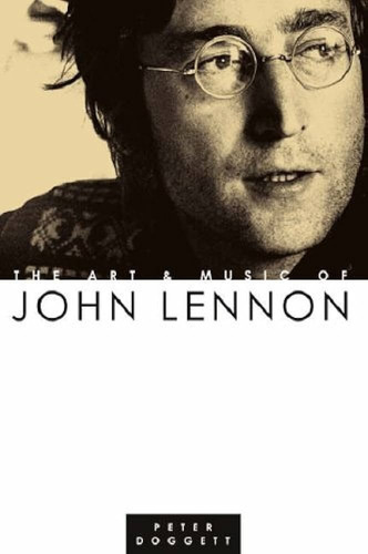 The Art & Music Of John Lennon - Peter Doggett - Omnibus
