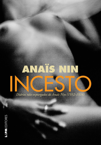 Incesto, de Nin, Anais. Série Eróticos Editora Publibooks Livros e Papeis Ltda., capa mole em português, 2008