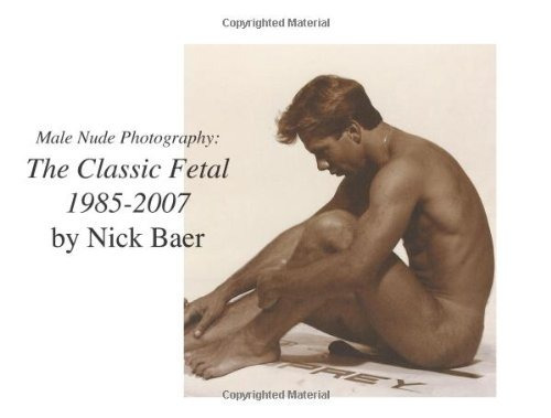 Male Nude Photography The Classic Fetal 19852007