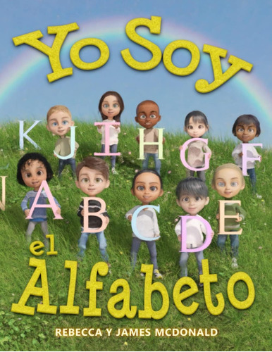 Libro: Yo Soy Alfabeto: Un Libro Del Alfabeto Niños