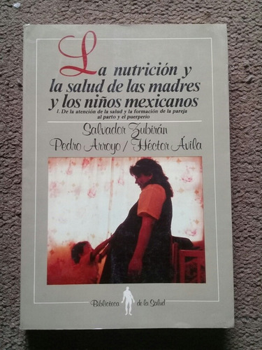 La Nutrición Y La Salud De Las Madres Y Los Niños Mexicanos