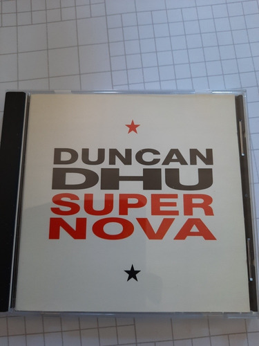 Duncan Dhu - Super Nova. Cd