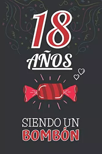 18 Años Siendo Un Bombon: Regalo De 18 Cumpleaños Para Chica