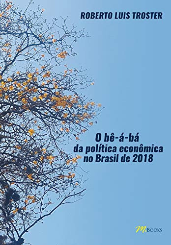 Libro Be-a-ba Da Politica Economica No Brasil De 2018, O