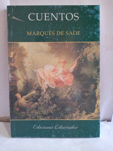 Cuentos - Marques De Sade - Ediciones Libertador Usado*