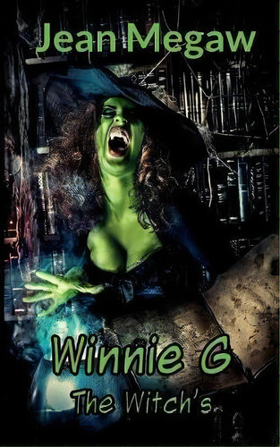Winnie G, De Jean Megaw. Editorial Three Zombie Dogs Ltd, Tapa Blanda En Inglés