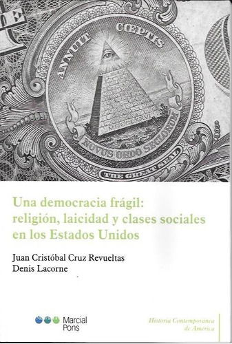 Una Democracia : Religion, Laicidad Y Clases Sociales 