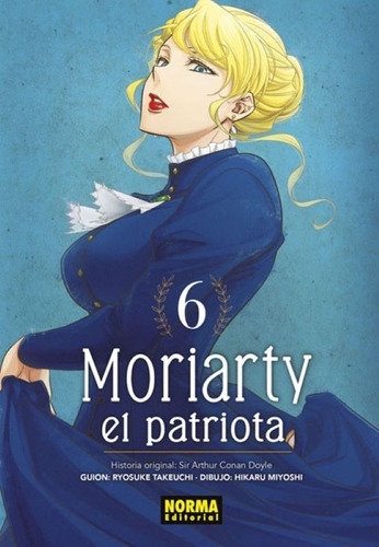 Moriarty El Patriota, De Ryosuke Takeuchi. Serie Moriarty El Patriota, Vol. 6. Norma Editorial, Tapa Blanda, Edición 1 En Español, 2020