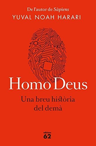 Homo Deus (edició Rústica): Una Breu Història Del Demà (llib
