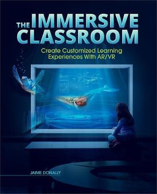 Libro The Immersive Classroom : Create Customized Learnin...