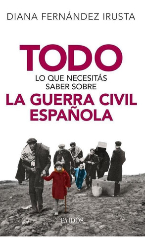 Guerra Civil Española Todo Lo Que Necesitas Saber Sobre