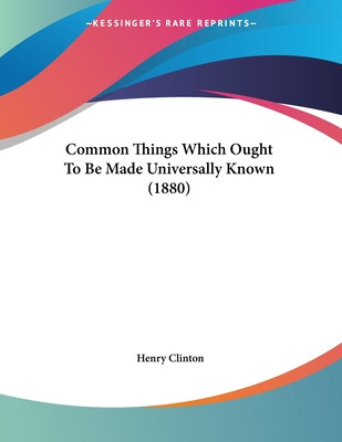 Libro Common Things Which Ought To Be Made Universally Kn...