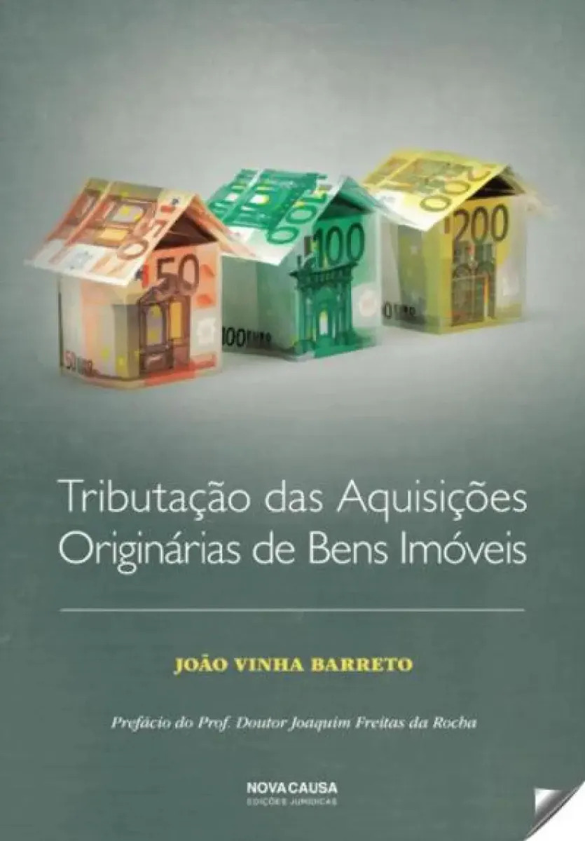 Livro Fisico - Tributação Das Aquisições Originarias De Bens Imóveis