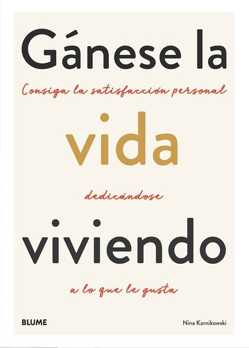 Ganese La Vida Viviendo - Nina Karnikowski, De Nina Karnikowski. Editorial Blume (naturart) En Español