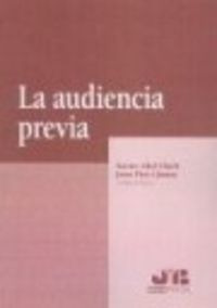 Audiencia Previa.,la - Abel Lluch, Xavier