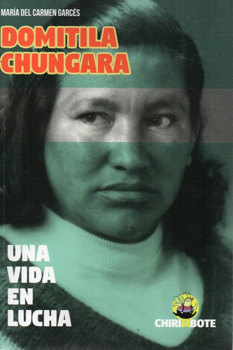 Domitila Chungara Una Vida En Lucha (chi)