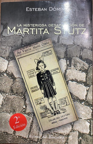 La Misteriosa Desaparición De Martita Stutz - Belgrano