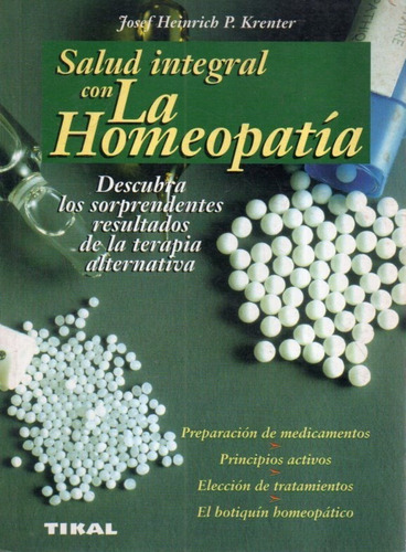 Salud Integral Con La Homeopatia Josef Heinrich 