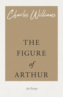 Libro The Figure Of Arthur - Williams, Charles