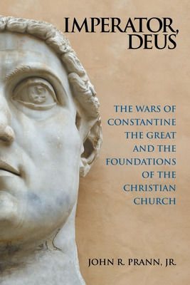 Libro Imperator, Deus: The Wars Of Constantine The Great ...