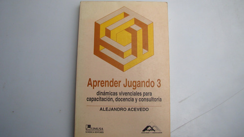 Aprender Jugando 3 , Alejandro Acevedo , Año 2001 , 245 Pag