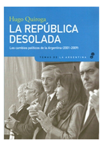 La Republica Desolada - Quiroga, Hugo