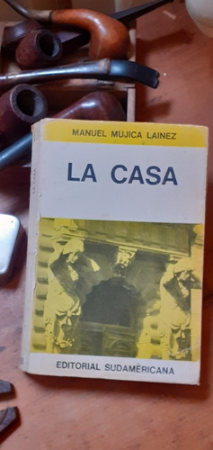 Mujica Lainez // La Casa