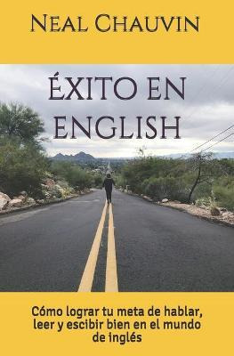 Libro Exito En English : Como Lograr Tu Meta De Hablar, L...