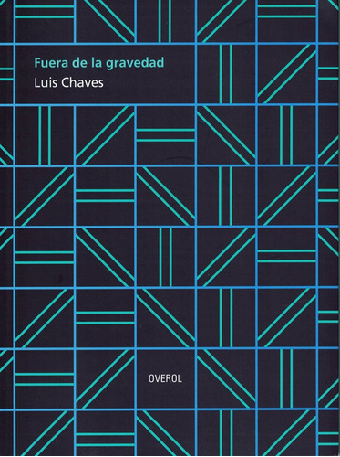 Fuera De La Gravedad - Luis Chaves