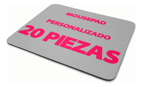 Mousepad Personalizado - 20 Piezas