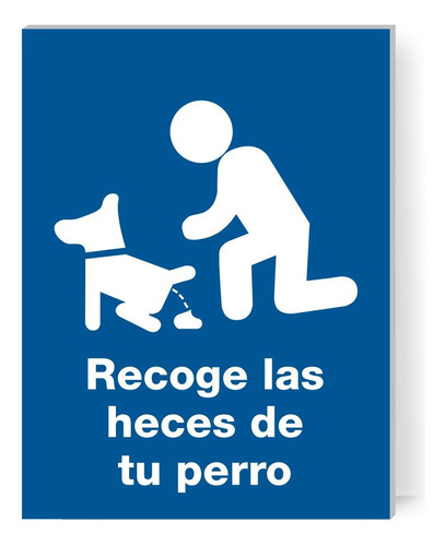 Señalamiento Letrero Recoge Las Heces De Tu Perro 40x30