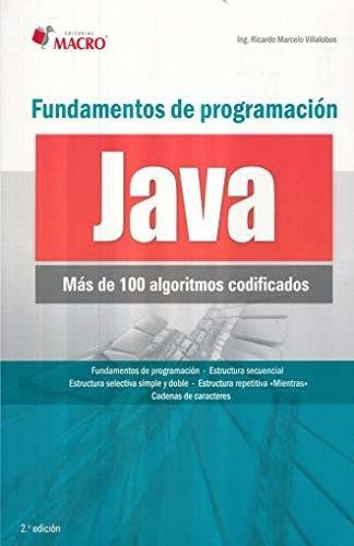 Fundamentos De Programación Java, De Villalobos, Ricardo Marcelo. Editorial Empresa Editora Macro, Tapa Blanda En Español, 2014
